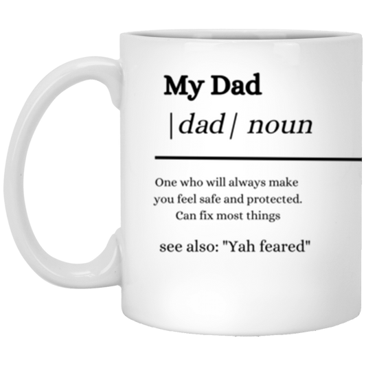 My Dad 11 oz. White Mug