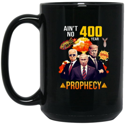 AIN'T NO 400YR BOOM 15 oz. Black Mug